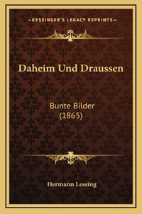 Daheim Und Draussen