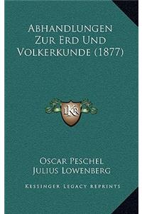 Abhandlungen Zur Erd Und Volkerkunde (1877)