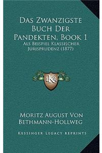 Das Zwanzigste Buch Der Pandekten, Book 1