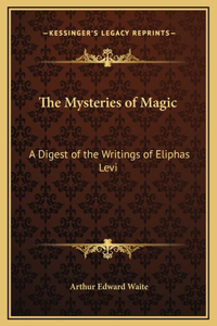 The Mysteries of Magic