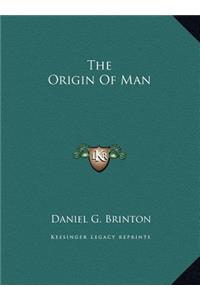 The Origin Of Man