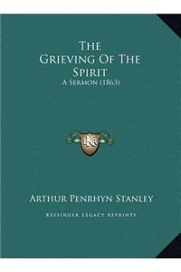 The Grieving Of The Spirit