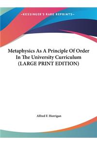 Metaphysics as a Principle of Order in the University Curriculum