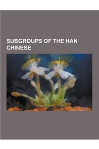 Subgroups of the Han Chinese