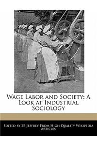 Wage Labor and Society