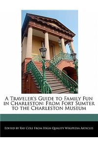 A Traveler's Guide to Family Fun in Charleston