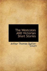 The Westcotes and Victorian Short Stories