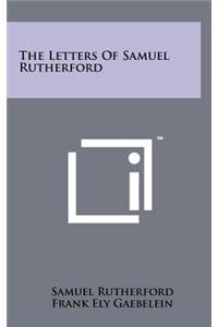 The Letters Of Samuel Rutherford