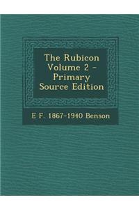The Rubicon Volume 2