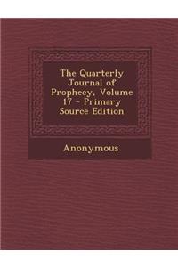 Quarterly Journal of Prophecy, Volume 17