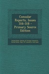 Consular Reports, Issues 316-318