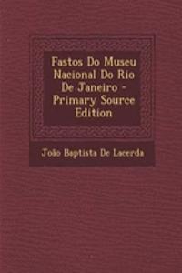 Fastos Do Museu Nacional Do Rio de Janeiro