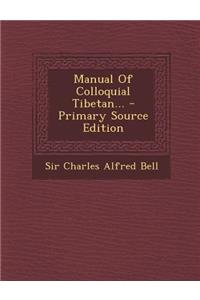 Manual of Colloquial Tibetan...