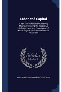 Labor and Capital