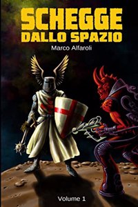 Schegge Dallo Spazio - Volume 1