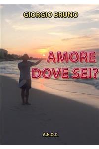 Amore Dove Sei?