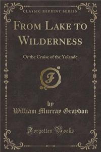 From Lake to Wilderness