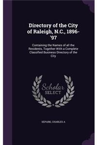 Directory of the City of Raleigh, N.C., 1896-'97