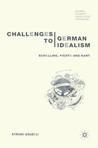 Challenges to German Idealism