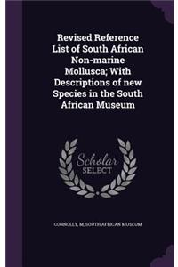 Revised Reference List of South African Non-marine Mollusca; With Descriptions of new Species in the South African Museum