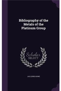 Bibliography of the Metals of the Platinum Group