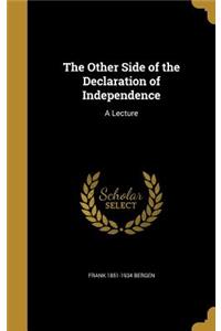 The Other Side of the Declaration of Independence