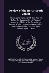 Review of the North-South Center
