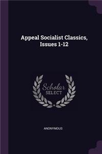 Appeal Socialist Classics, Issues 1-12