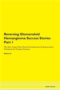 Reversing Glomeruloid Hemangioma: Succes