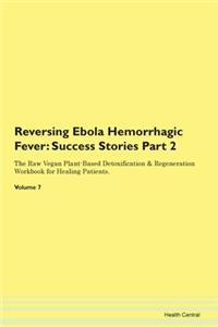Reversing Ebola Hemorrhagic Fever