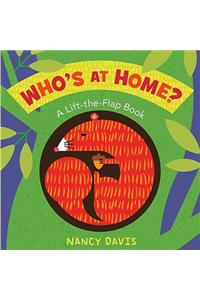 Who's at Home?: A Lift-the-Flap Book