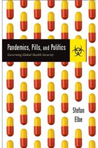 Pandemics, Pills, and Politics