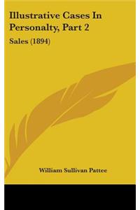 Illustrative Cases In Personalty, Part 2