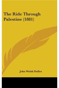 The Ride Through Palestine (1881)