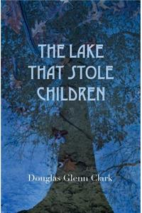 Lake That Stole Children