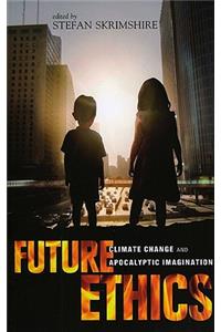 Future Ethics