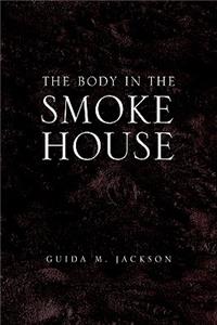 Body in the Smokehouse