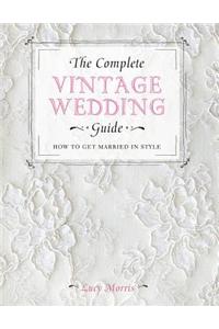 The Complete Vintage Wedding Guide