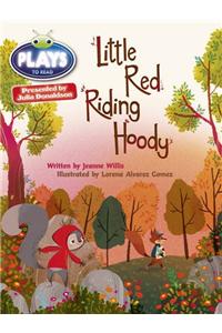 Bug Club Guided Julia Donaldson Plays Year 2 Orange Little Red Riding Hood