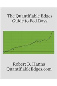 Quantifiable Edges Guide To Fed Days