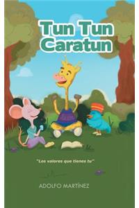 Tun tun caratun