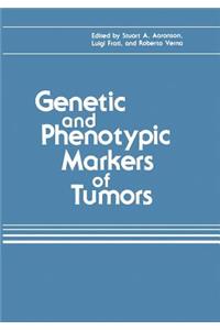 Genetic and Phenotypic Markers of Tumors