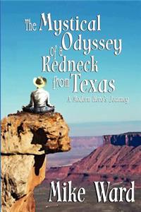 Mystical Odyssey of a Redneck from Texas