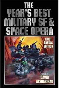 The Year's Best Military SF and Space Opera