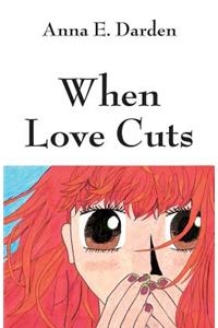 When Love Cuts