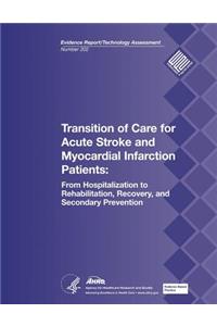 Transition of Care for Acute Stroke and Myocardial Infarction Patients