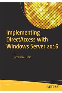 Implementing Directaccess with Windows Server 2016