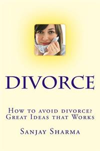 How to avoid divorce? Great Ideas that Works