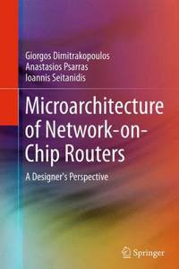 Microarchitecture of Network-On-Chip Routers