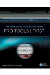 Audio Production Basics with Pro Tools - First